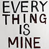 Everything is mine